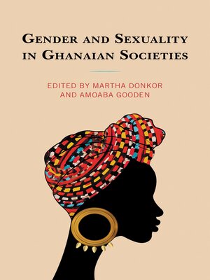 cover image of Gender and Sexuality in Ghanaian Societies